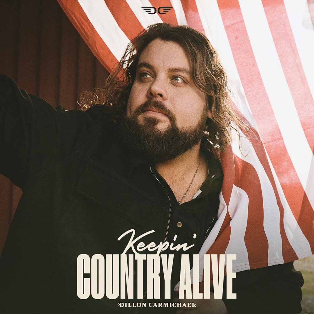 Dillon Carmichael Keepin Country Alive Album