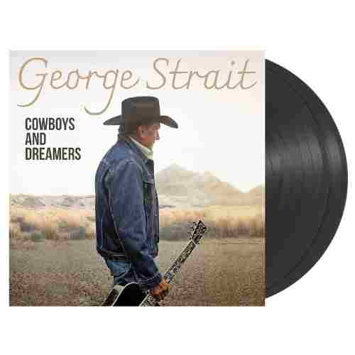 George Strait - Cowboys and Dreamers vinyl