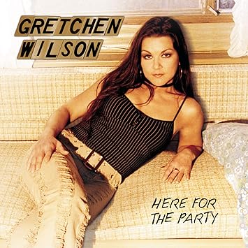 Gretchen Wilson Here for the Party CD