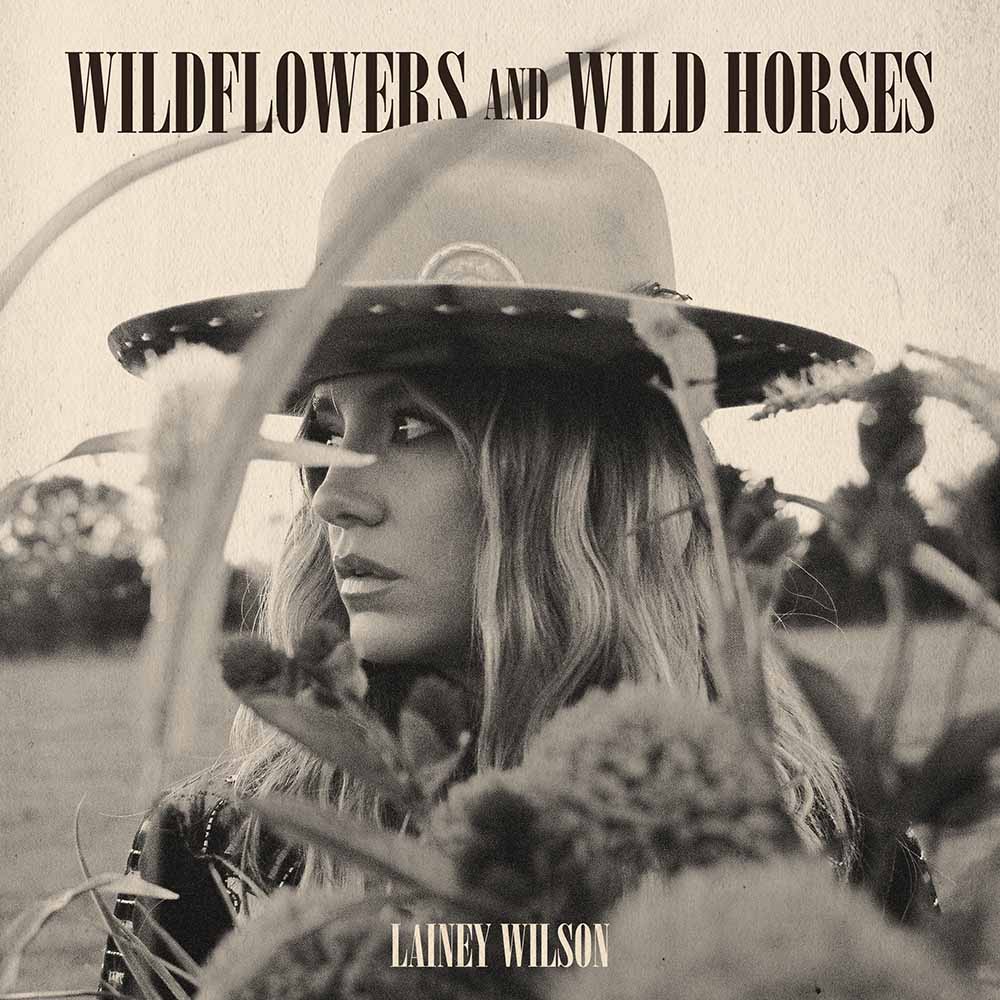 Lainey Wilson - Wildflowers and Wild Horses