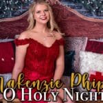 Makenzie Phipps O Holy Night 2024