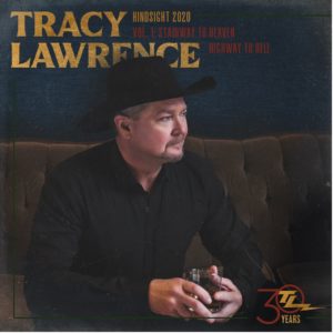 Tracy Lawrence Hindsight 2020