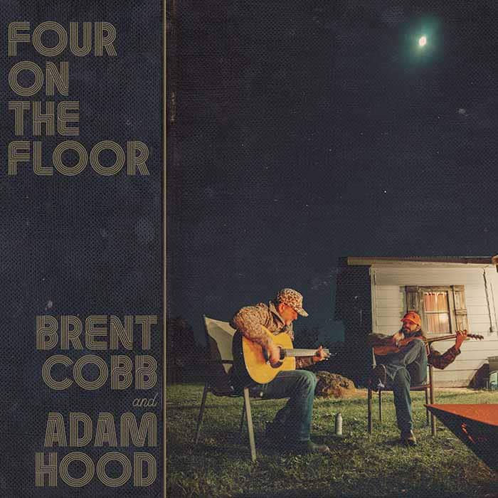 Adam Hood and Brent Cobb