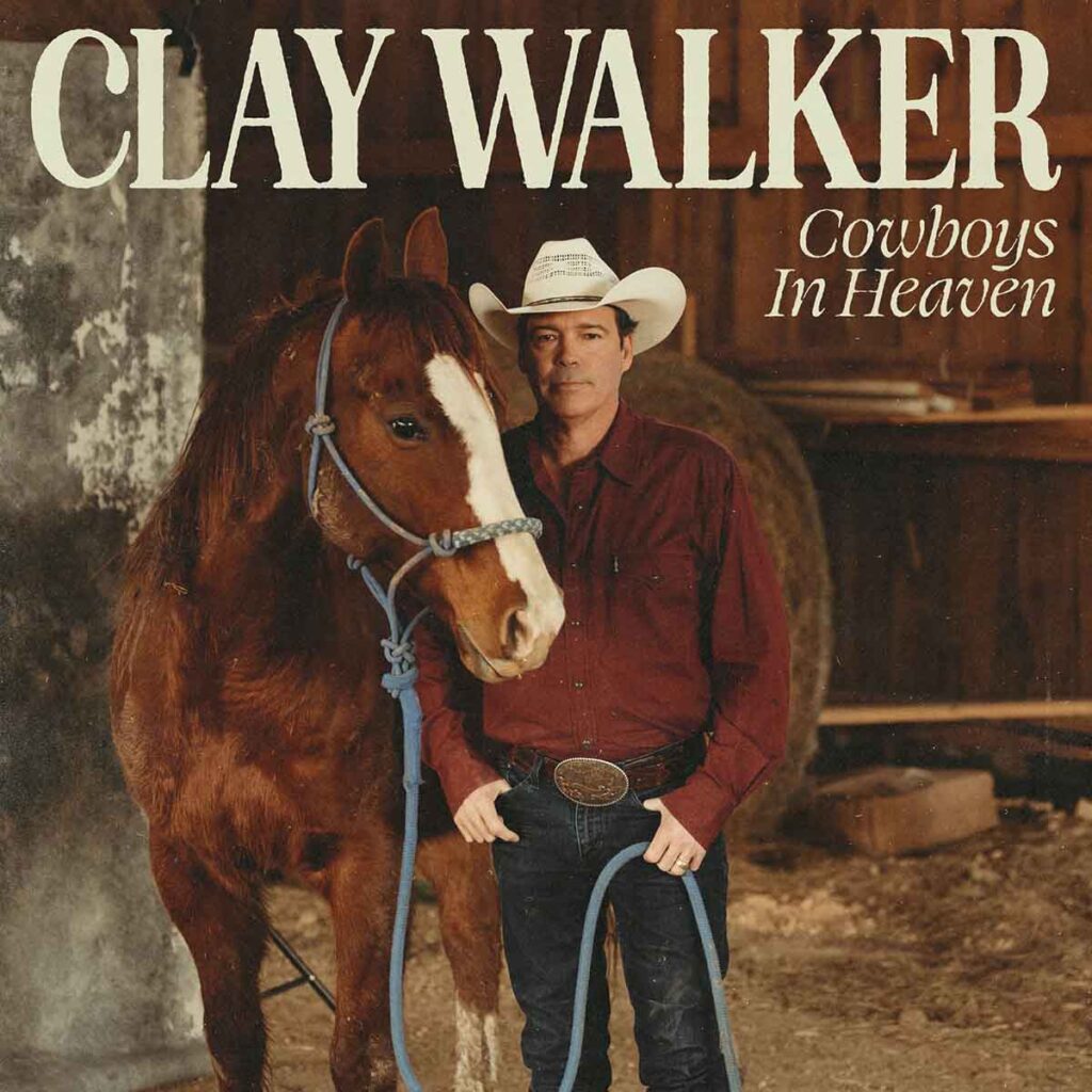 Clay Walker Cowboys in Heaven