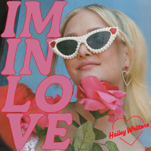 Hailey Whitters "I'm in Love" EP