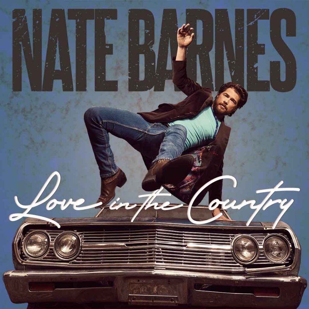 Nate Barnes Love in the Country