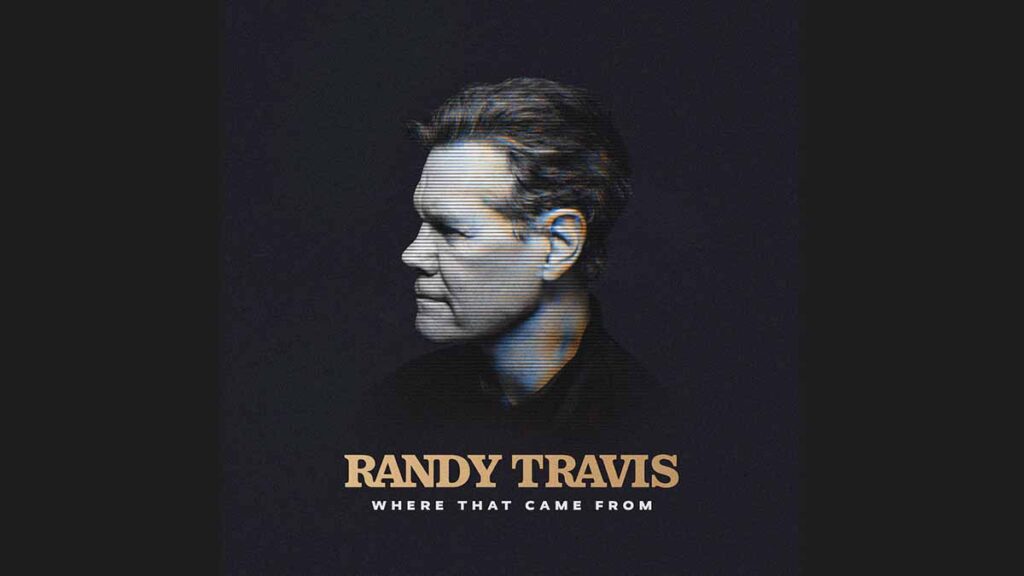 randy travis where that-came from