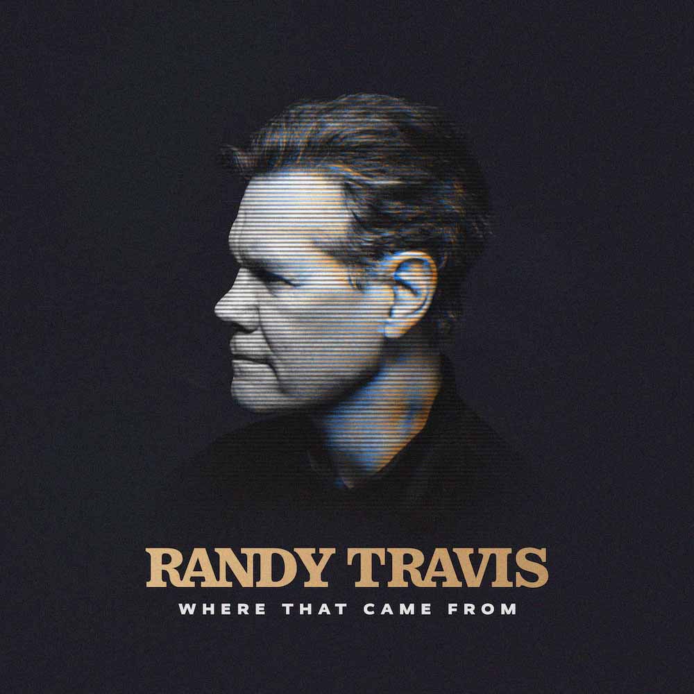 randy travis where that-came from